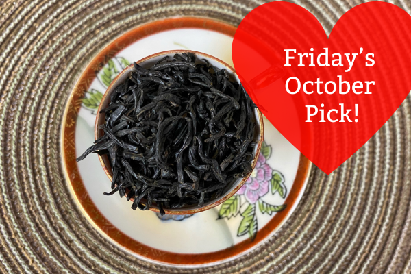 Friday's October Pick: Unsmoked Lapsang Souchong