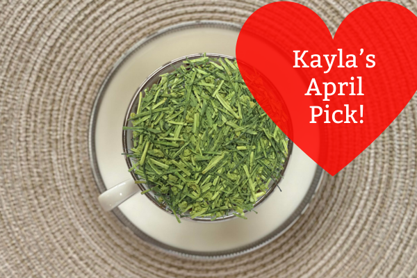 Kayla's April Pick: Yuzu Matcha Kukicha